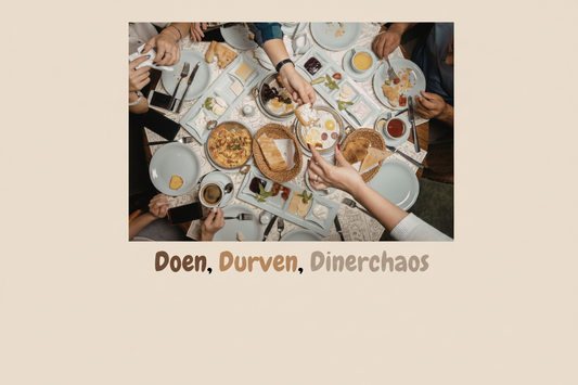 Doen, durven, dinerchaos